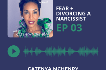 Fuck Fear Podcast hosted by storyteller and author Catenya McHenry. Episode three covers fear and divorcing a narcissist